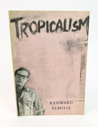 Elmslie, Kenward. (1929-2022) [Brainard, Joe. (1941-1994) - COVER ART] "Tropicalism"