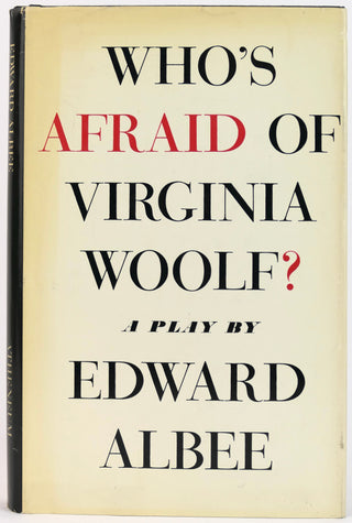 Albee, Edward. (1928-2016) [Bidart, Frank. (b. 1939)] "Who's Afraid of Virginia Woolf?"