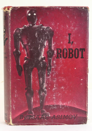 Asimov, Isaac. (1920–1992) "I, Robot" - First Edition