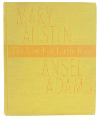 Adams, Ansel. (1902–1984) [Austin, Mary. (1868-1934)] "The Land of Little Rain" - Signed by ADAMS