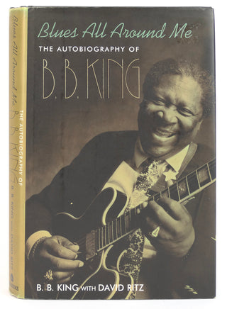 B.B. King. [King, Riley B.]. (1925 - 2015) "Blues All Around Me: The Autobiography of B. B. King" Signed First Edition
