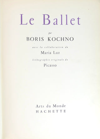 [Ballets Russes] Kochno, Boris. (1904 - 1990) [Bidart, Frank. (b. 1939)] "Le Ballet"