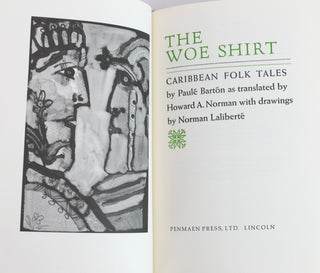 Bartón, Paulé. (1916-1974) (translated by Howard A. Norman) & Laliberté, Norman. (1925 - 2021) [Bidart, Frank. (b. 1939)] "The Woe Shirt: Caribbean Folk Tales"