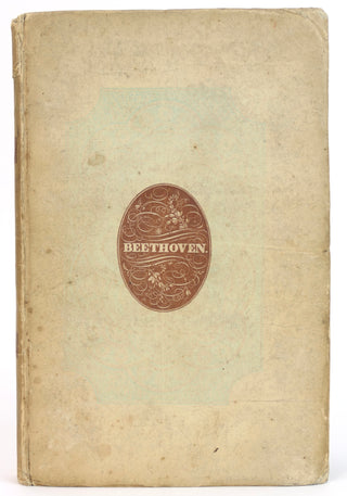 [Beethoven, Ludwig van. (1770–1827)] Schindler, Anton Felix. (1795–1864) "Biographie von Ludwig van Beethoven" - IN PUBLISHER'S BINDING