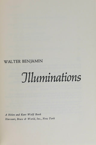 Benjamin, Walter. (1892-1940) [Arendt, Hannah. (1906-1975) EDITOR] (Translated by Harry Zohn)[Bidart, Frank. (b. 1939)] "Illuminations"