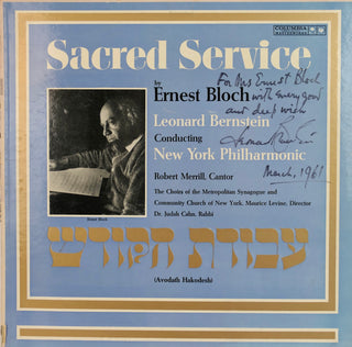 [Bloch, Ernest. (1880-1959)] Bernstein, Leonard. (1918–1990) "Sacred Service"  - LP Inscribed to Mrs. Ernest Bloch