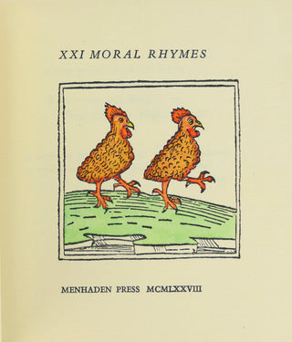 [Fine Press][Bidart, Frank. (b. 1939)] Hegemen, F.W. & Kelley, N.K. "XXI MORAL RHYMES" - One of Fifty Copies Printed, Inscribed to Frank Bidart