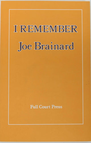 Brainard, Joe. (1942-1994) "I Remember"