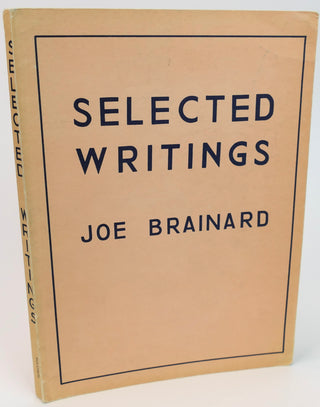 Brainard, Joe. (1942-1994) [Bidart, Frank. (b. 1939)] "Selected Writings" - WITH BIDART'S MARKING THROUGHOUT