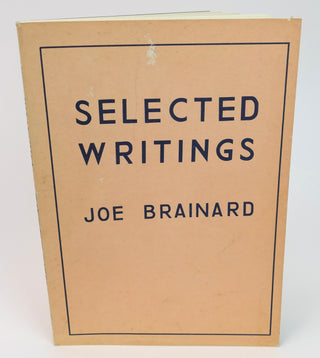 Brainard, Joe. (1942-1994) "Selected Writings"