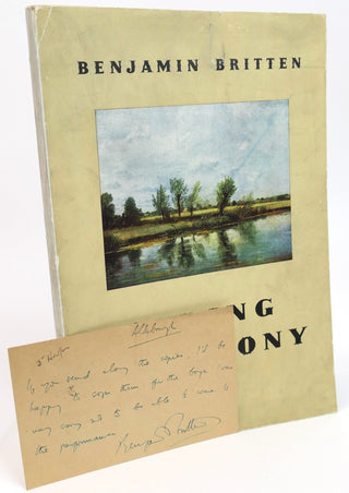 Britten, Benjamin. (1913–1976) "Spring Symphony"  - Score with Autograph Presentation Letter (" I was very sorry to not be able to come to the performance")