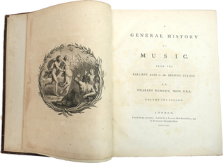 Burney, Charles. (1726–1814) A General History of Music, from the Earliest Ages to the Present Period (4 vols.)