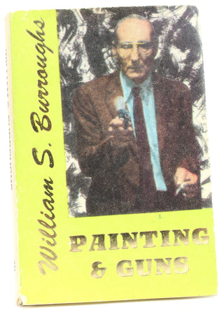 Burroughs, William S. (1914–1997) "Painting & Guns" - SIGNED