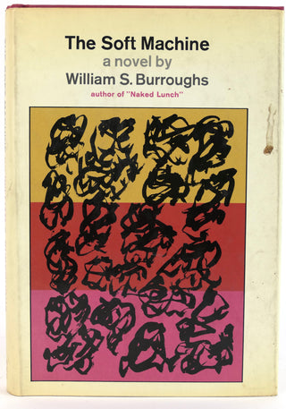 Burroughs, William S. (1914-1997) [Bidart, Frank. (b.1939)] "The Soft Machine"
