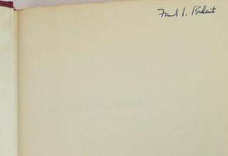 Burroughs, William S. (1914-1997) [Bidart, Frank. (b.1939)] "The Soft Machine"