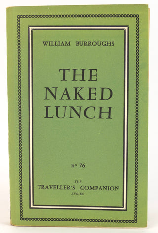 Burroughs, William S. (1914-1997) [Bidart, Frank. (b.1939)] "The Naked Lunch" -  FIRST EDITION