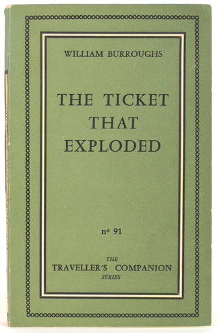 Burroughs, William S. (1914-1997) [Bidart, Frank. (b.1939)] "The Ticket That Exploded": "The Traveller's Companion"