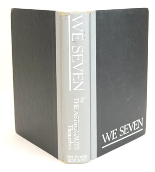 [ASTRONAUTS] Carpenter, M. Scott. (1925-2013) Cooper, Gordon L. (1927-2004) Glenn, John H. (1921-2016) Schirra, Walter M. (1923-2007) Shepard, Alan. (1923-1998) Slayton, Donald K. (1924-1993) "We Seven. By the Astronauts Themselves." - SIGNED BY SIX