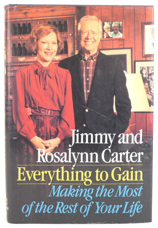 Carter, Jimmy. (1924-2025) & Carter, Rosalynn. (b. 1927)  [Newman, Phyllis. (1933-2015)] [Green, Adolph. (1914-2002)] "Everything to Gain" – Signed and Inscribed to Adolph Green and Phyllis Newman