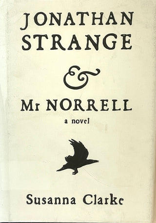 Clarke, Susanna. (b. 1959) Jonathan Strange & Mr. Norrell SIGNED