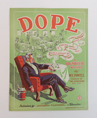 [Cannabis/Dope/Marijuana] Powell, W.C. [Polla, William Conrad. (1876 - 1939) DOPE. A Rag Novelette Two-Step