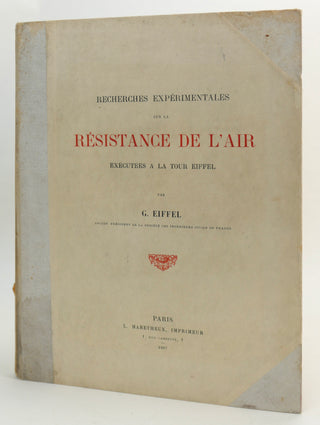 Eiffel, Gustave. (1832–1923) "Recherches expérimentales sur la résistance de l'air exécutées à la Tour Eiffel" - INSCRIBED PRESENTATION COPY TO HIS SON