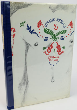 Elmslie, Kenward. (1929-2022) [Brainard, Joe. (1941-1994) - COVER ART] "Circus Nerves" - SIGNED