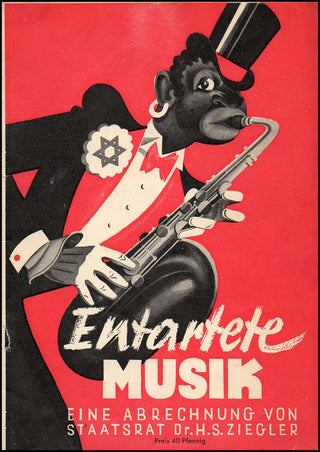 [Music, Life &amp; Death under the Third Reich] Ziegler, Hans Severus 1893-1978 Entartete Musik: Eine Abrechnung von Staatsrat Dr. Hans Severus Ziegler, Generalintendant des Deutschen Nationaltheaters zu Weimar.