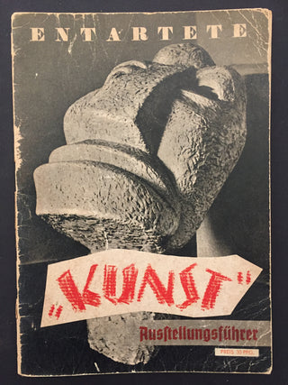 [Entartete Kunst] Kaiser, Fritz. Fuhrer durch die Austellung Entartete Kunst . . . zusammengestellt von der Reichspropagandaleitung, Amtsleitung Kulture.