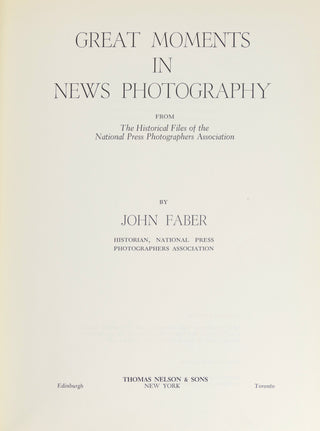 Faber, John. (1918-1993)  [Newman, Phyllis. (1933-2019)] [Green, Adolph. (1914-2002)] "Great Moments in News Photography" – Signed and Inscribed to Adolph Green and Phyllis Newman