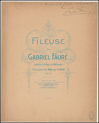 Fauré, Gabriel. (1845-1924). Fileuse (excerpt from Pelleas et Mélisande) - INSCRIBED PRESENTATION SCORE