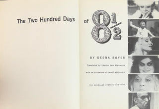 [Fellini, Federico. (1920–1993)] Boyer, Deena; MacDonald, Dwight (Afterword); Markmann, Charles Lam (Translator) [[Bidart, Frank. (b. 1939)] The Two Hundred Days of 8 1/2