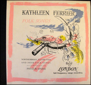 Ferrier, Kathleen. (1912–1953) Folks Songs, INSCRIBED to Walter Homburger