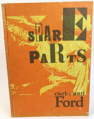Ford, Charles Henri. (1908-2002) "Spare Parts"