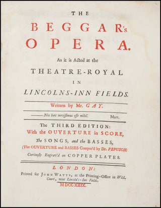 [English Music] Gay, John. (1685-1732) The Beggar's Opera As it is Acted at the Theatre-Royal... [Bound with]: John Gay. Polly: An Opera Being the Second Part of The Beggar's Opera.