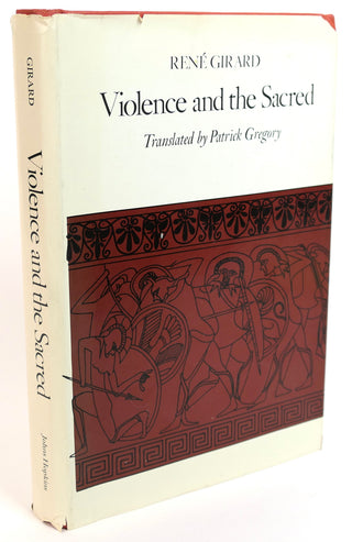 Girard, René. (1923-2015) (Translated by Patrick Gregory) [Bidart, Frank. (b. 1939)] "Violence and the Sacred"