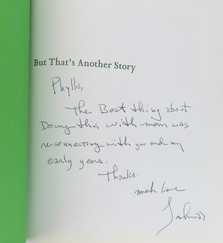 [Greene, Milton. (1922-1985)] Greene, Amy. (b. 1929) & Greene, Joshua (b. 1964) [Newman, Phyllis. (1933-2019)] "But That's Another Story" – Signed and Inscribed to Phyllis Newman
