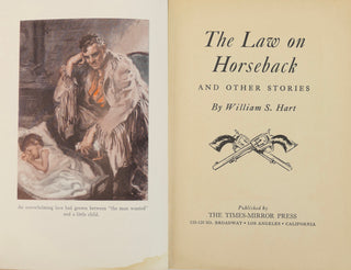 Hart, William S. (1864-1946) "The Law on Horseback and Other Stories" - Inscribed and Signed to a Horse Trainer