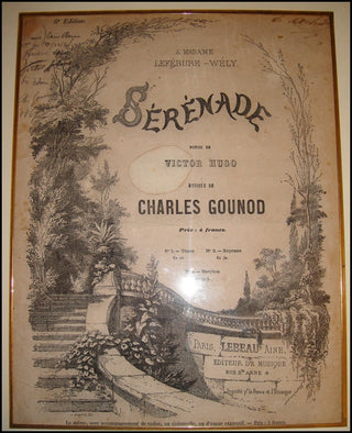 Hugo, Victor. (1802–1885) & Gounod, Charles-François. (1818–1893) Signed "Sérénade" Sheet Music
