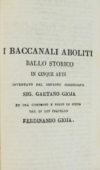 [Italian Opera Libretti] Da Ponte, Lorenzo. (1749–1838) & Romani, Felice. (1788–1845) & Ferretti, Jacopo. (1784–1852) & Rossi, Gaetano. (1774–1855) & Sorrentino, Giuseppe. (1807–1833) & Romanelli, Luigi. (1751–1839) etc. [Printed Italian opera and ballet