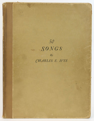 Ives, Charles. (1874–1954) 50 Songs