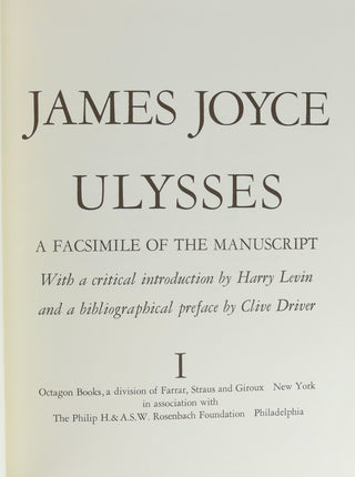 Joyce, James. (1882–1941) [introduction by Harry Levin, bibliographical preface by Clive Driver] ULYSSES: A Facsimile of the Manuscript