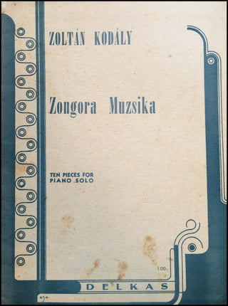 Kodály, Zoltán. (1882-1967) Zongora Muzsika [Ten Pieces for Piano Solo], SIGNED