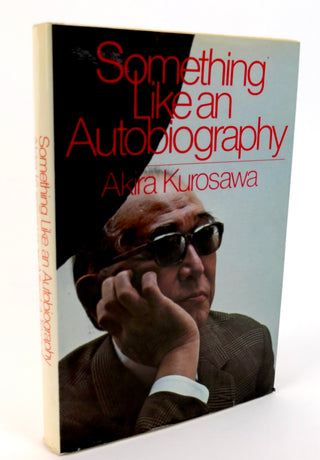 Kurosawa, Akira.  (1910-1998) (Translated by Audie E. Bock) [Bidart, Frank. (b. 1939)] "Something Like an Autobiography"