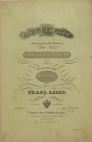 Liszt, Franz. (1811–1886) [Schubert, Franz. (1797–1828)] Lob der Thränen. Lied von Fr. Schubert, für das Piano-Forte übertragen von F. Liszt...No. 25