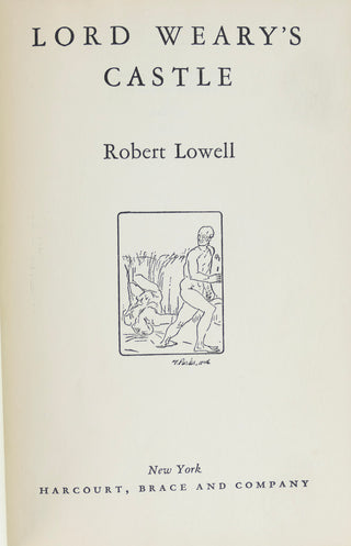 Lowell, Robert. (1917 - 1977) "Lord Weary's Castle" - First Edition