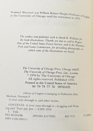 Maclean, Norman. (1902 - 1990) "A River Runs Through it" - Two First Editions, including one Inscribed to "a pretty fair fly-fisherman"