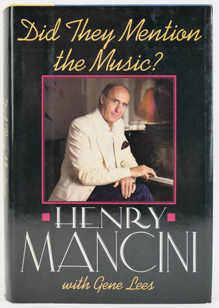Mancini, Henry. (1924–1994) "Did They Mention the Music?" - SIGNED