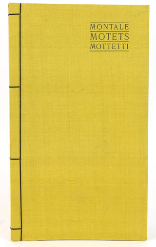 Montale, Eugenio. (1896–1981) [Translated by Lawrence Kart] "Mottetti: The Motets of Eugenio Montale" - SIGNED