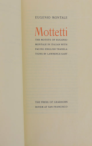 Montale, Eugenio. (1896–1981) [Translated by Lawrence Kart] "Mottetti: The Motets of Eugenio Montale" - SIGNED